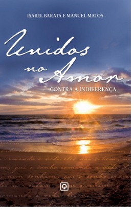 Livro: Unidos no Amor Contra a Indiferença